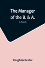 The Manager of the B. & A. - Book