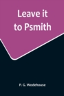 Leave it to Psmith - Book