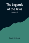 The Legends of the Jews( Volume I) - Book