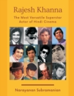 Rajesh Khanna - The Most Versatile Superstar Actor of Hindi Cinema - Book