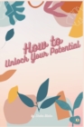 How to Unlock Your Potential - Book