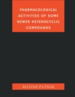 Pharmacological Activities of Some Newer Heterocyclic Compounds - Book