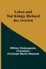 Leben und Tod Koenigs Richard des zweyten - Book