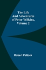 The Life and Adventures of Peter Wilkins, Volume 2 - Book