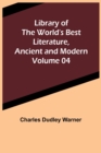 Library of the World's Best Literature, Ancient and Modern Volume 04 - Book