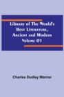 Library of the World's Best Literature, Ancient and Modern Volume 01 - Book
