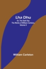 Lha Dhu; Or, The Dark Day The Works of William Carleton, Volume II - Book