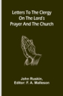 Letters to the Clergy on the Lord's Prayer and the Church - Book