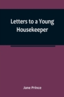 Letters to a Young Housekeeper - Book