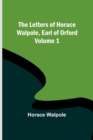 The Letters of Horace Walpole, Earl of Orford - Volume 1 - Book