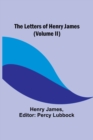 The Letters of Henry James (volume II) - Book