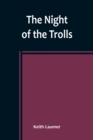 The Night of the Trolls - Book