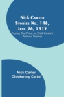 Nick Carter Stories No. 146, June 26, 1915 : Paying the Price; or, Nick Carter's Perilous Venture - Book