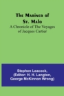 The Mariner of St. Malo : A chronicle of the voyages of Jacques Cartier - Book