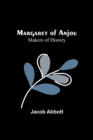 Margaret of Anjou; Makers of History - Book