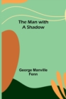The Man with a Shadow - Book