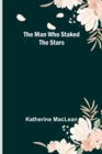 The Man Who Staked the Stars - Book