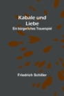 Kabale und Liebe : Ein burgerliches Trauerspiel - Book