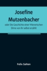 Josefine Mutzenbacher; oder Die Geschichte einer Wienerischen Dirne von ihr selbst erzahlt - Book