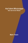 Auf dem Mississippi; Nach dem fernen Westen - Book