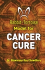 Rabbit-Tortoise Model for Cancer Cure - Book