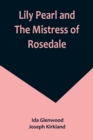 Lily Pearl and The Mistress of Rosedale - Book