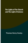 The Lights of the Church and the Light of Science - Book