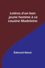 Lettres d'un bon jeune homme a sa cousine Madeleine - Book