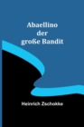 Abaellino der grosse Bandit - Book