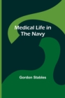Medical Life in the Navy - Book