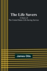 The Life Savers : A story of the United States life-saving service - Book