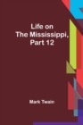 Life on the Mississippi, Part 12 - Book