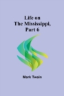 Life on the Mississippi, Part 6 - Book