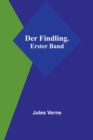 Der Findling. Erster Band - Book