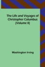 The Life and Voyages of Christopher Columbus (Volume II) - Book