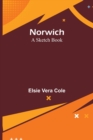 Norwich : A Sketch Book - Book