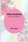 Mary Seaham : A Novel (Volume 3) - Book