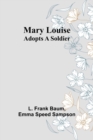 Mary Louise Adopts a Soldier - Book