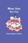 Mary Jane-Her Visit - Book