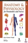 Anatomy and Physiology for Paramedics and Nurses - Book