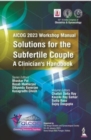 AICOG 2023 Workshop Manual: Solutions for the Subfertile Couple : A Clinician's Handbook - Book
