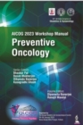 AICOG 2023 Workshop Manual: Preventive Oncology - Book