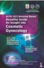 AICOG 2023 Workshop Manual: Beautiful Inside : An Insight into Cosmetic Gynecology - Book