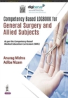 Competency Based Logbook for General Surgery and Allied Subjects - Book