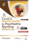 A Guide to Mental Health & Psychiatric Nursing - Book