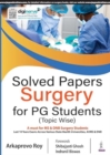 Solved Papers: Surgery For PG Students (Topic Wise) - Book