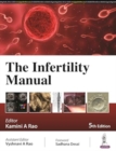 The Infertility Manual - Book