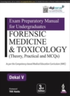 Exam Preparatory Manual for Undergraduates: Forensic Medicine & Toxicology : (Theory, Practical and MCQs) - Book