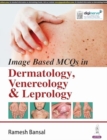 Image Based MCQs in Dermatology, Venereology & Leprology - Book