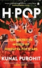 H-Pop : The Secretive World of Hindutva Pop Stars - Book